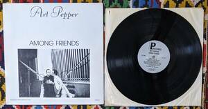 70's アート・ペッパー Art Pepper (US盤LP）/ 再会　Among Friends Interplay Records IP-7718 1978年録音