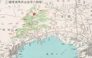 60505NK●戦前絵葉書●摩耶六甲登山有馬越略図●兵庫県 古地図 郷土資料 観光