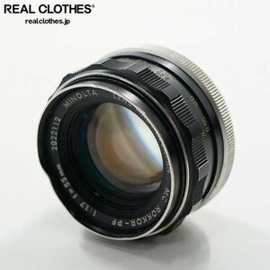 MINOLTA/ミノルタ MC ROKKOR-PF 1:1.7 f=55mm 単焦点レンズ カメラ レンズ /000