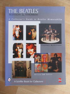 n16☆ 【 洋書 】 The Beatles A Collectors Guide to Beatles Memorabilia Yesterday & Tomorrow 1999年 240520