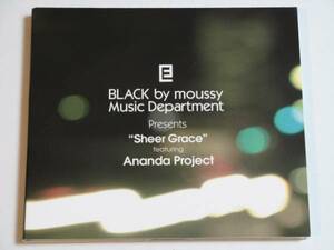 BLACK by moussy Music Department Presents “Sheer Grace” featuring Ananda Project　非売品　CD　King Street Sounds / Night Grooves