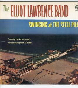 LP スウィンギング・アット・ザ・スティール・ピア SWINGING AT THE STEEL PIER / THE ELLIOT LAWRENCE BAND【Y-1141】