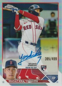 TOPPS 2023 Chrome 吉田正尚 /499 RA-MY 直筆サインカード Auto Refractor