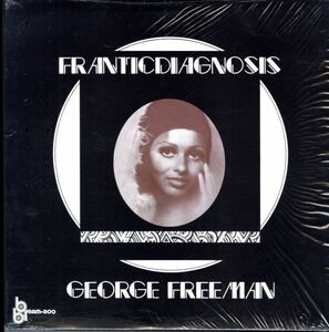 USプレスLP！青ラベル シュリンク付 George Freeman / Franticdiagnosis【Bam-Boo / GR003】ジョージ・フリーマン Charles Earland