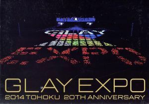 ＧＬＡＹ　ＥＸＰＯ　２０１４　ＴＯＨＯＫＵ　２０ｔｈ　Ａｎｎｉｖｅｒｓａｒｙ　Ｐｒｅｍｉｕｍ　Ｂｏｘ（初回限定版）（Ｂｌｕ－ｒａｙ