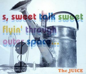 ｓ，ｓｗｅｅｔ　ｔａｌｋ　ｓｗｅｅｔ　ｆｌｙｉｎ’　ｔｈｒｏｇｈ　ｏｕｔｅｒ　ｓｐａｃｅ．．．／ＪＵＩＣＥ