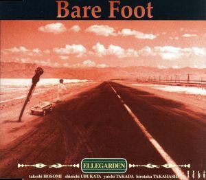 Ｂａｒｅ Ｆｏｏｔ／ＥＬＬＥＧＡＲＤＥＮ