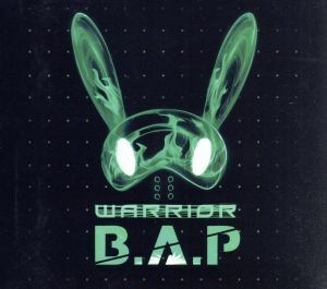 ＷＡＲＲＩＯＲ（数量限定盤）／Ｂ．Ａ．Ｐ