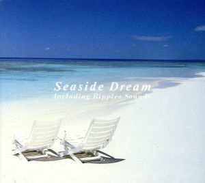 Ｓｅａｓｉｄｅ　Ｄｒｅａｍ／（ヒーリング）