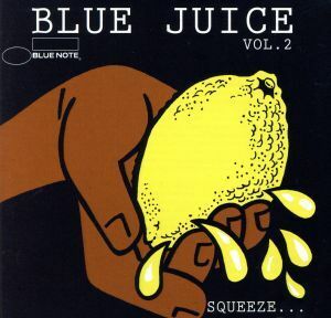 【輸入盤】Ｂｌｕｅ　Ｊｕｉｃｅ　Ｖｏｌ．２／（オムニバス）