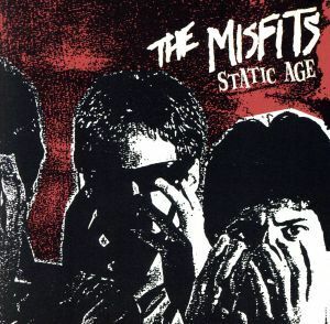 【輸入盤】Ｓｔａｔｉｃ　Ａｇｅ／ミスフィッツ