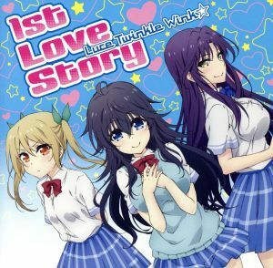 １ｓｔ　Ｌｏｖｅ　Ｓｔｏｒｙ（初回限定アニメ版）／Ｌｕｃｅ　Ｔｗｉｎｋｌｅ　Ｗｉｎｋ☆