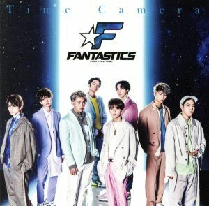 Ｔｉｍｅ　Ｃａｍｅｒａ（ＤＶＤ付）／ＦＡＮＴＡＳＴＩＣＳ　ｆｒｏｍ　ＥＸＩＬＥ　ＴＲＩＢＥ