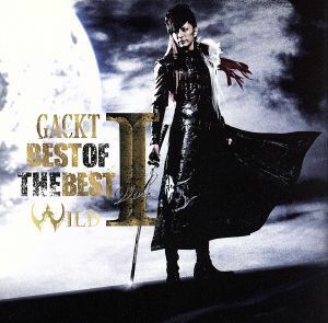 ＢＥＳＴ　ＯＦ　ＴＨＥ　ＢＥＳＴ　ｖｏｌ．１－ＷＩＬＤ－／Ｇａｃｋｔ