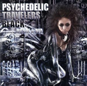 ＰＳＹＣＨＥＤＥＬＩＣ　ＴＲＡＶＥＬＥＲＳ　ＢＬＡＣＫ　ＳＥＬＥＣＴＥＤ　ＢＹ　ＨＯＳＨＩ☆ＡＹＡ／（オムニバス）