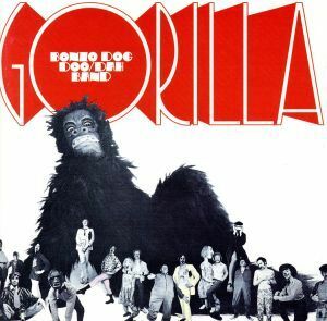 【輸入盤】Ｇｏｒｉｌｌａ／ボンゾ・ドッグ・ドゥー・ダー・バンド