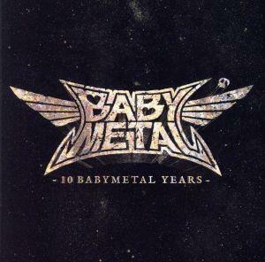 １０　ＢＡＢＹＭＥＴＡＬ　ＹＥＡＲＳ（初回限定盤Ａ）（Ｂｌｕ－ｒａｙ　Ｄｉｓｃ付）／ＢＡＢＹＭＥＴＡＬ