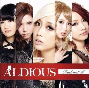 Ｒａｄｉａｎｔ　Ａ（初回限定盤）（ＤＶＤ付）／Ａｌｄｉｏｕｓ