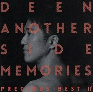 Ａｎｏｔｈｅｒ　Ｓｉｄｅ　Ｍｅｍｏｒｉｅｓ～Ｐｒｅｃｉｏｕｓ　Ｂｅｓｔ　ＩＩ～／ＤＥＥＮ