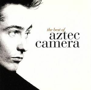 【輸入盤】Ｔｈｅ　Ｂｅｓｔ　ｏｆ　Ａｚｔｅｃ　Ｃａｍｅｉｒａ／アズテック・カメラ