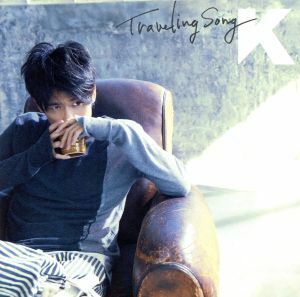 Ｔｒａｖｅｌｉｎｇ　Ｓｏｎｇ（初回生産限定盤）（ＤＶＤ付）／Ｋ