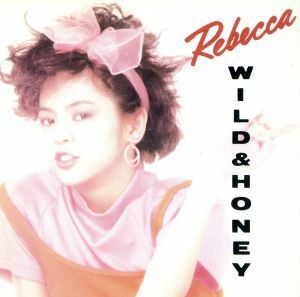 ＷＩＬＤ＆ＨＯＮＥＹ（ＣＤ選書）／レベッカ