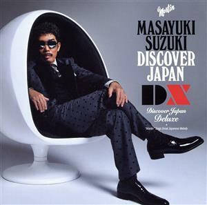 ＤＩＳＣＯＶＥＲ　ＪＡＰＡＮ　ＤＸ（通常盤）／鈴木雅之