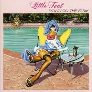 【輸入盤】ＤＯＷＮ　ＯＮ　ＴＨＥ　ＦＡＲＭ／リトル・フィート