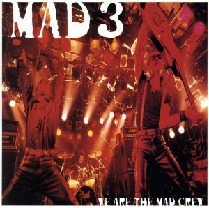 ＷＥ　ＡＲＥ　ＴＨＥ　ＭＡＤ　ＣＲＥＷ／ＭＡＤ３