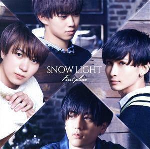 ＳＮＯＷ　ＬＩＧＨＴ（初回限定盤Ａ）（ＤＶＤ付）／Ｆｉｒｓｔ　ｐｌａｃｅ