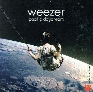 【輸入盤】Ｐａｃｉｆｉｃ　Ｄａｙｄｒｅａｍ／ウィーザー