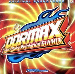 ＤＤＲＭＡＸ　ＯＲＩＧＩＮＡＬ　ＳＯＵＮＤＴＲＡＣＫ　ダンス・ダンス・レボリューション　６ｔｈＭＩＸ／（オムニバス）