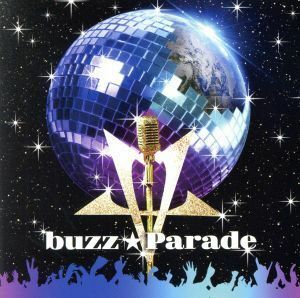 ｂｕｚｚ★Ｐａｒａｄｅ（ＤＶＤ付）／ｂｕｚｚ★Ｖｉｂｅｓ