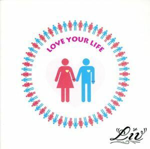 ＬＯＶＥ　ＹＯＵＲ　ＬＩＦＥ／ＬＩＶ