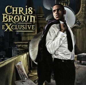 【輸入盤】Ｅｘｃｌｕｓｉｖｅ／クリス・ブラウン