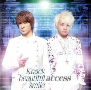 Ｋｎｏｃｋ　ｂｅａｕｔｉｆｕｌ　ｓｍｉｌｅ（通常盤Ａ）／ａｃｃｅｓｓ