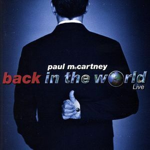 バック・イン・ザ・ワールド（ＣＣＣＤ） ＜CCCD＞／ポール・マッカートニー