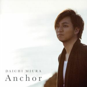 Ａｎｃｈｏｒ（ＤＶＤ付Ａ）／三浦大知