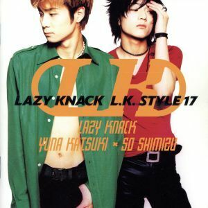 Ｌ．Ｋ．ＳＴＹＬＥ １７／ＬＡＺＹ ＫＮＡＣＫ