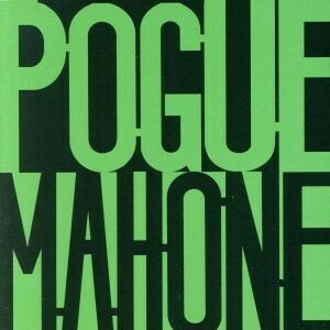 【輸入盤】Ｐｏｇｕｅ　Ｍａｈｏｎｅ／ザ・ポーグス