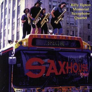 【輸入盤】Ｓａｘｈｏｕｓｅ／ＴｈｅＢｉｌｌｙＴｉｐｔｏｎＭｅｍｏｒｉａｌＳａｘｏｐｈｏｎｅＱｕａｒｔｅｔビリー・ティプトン・メモリ