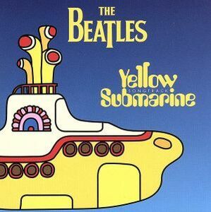 【輸入盤】Ｙｅｌｌｏｗ　Ｓｕｂｍａｒｉｎｅ　Ｓｏｎｇｔｒａｃｋ／ザ・ビートルズ