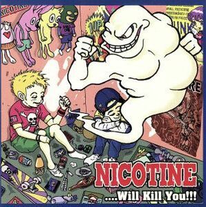 ＷＩＬＬ　ＫＩＬＬ　ＹＯＵ／ＮＩＣＯＴＩＮＥ