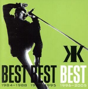 ＢＥＳＴ　ＢＥＳＴ　ＢＥＳＴ　１９９６－２００５／吉川晃司