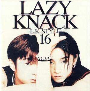 Ｌ．Ｋ．ＳＴＹＬＥ　１６／ＬＡＺＹ　ＫＮＡＣＫ