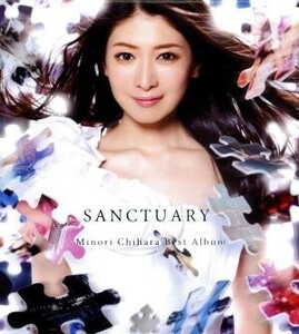 ＳＡＮＣＴＵＡＲＹ～Ｍｉｎｏｒｉ　Ｃｈｉｈａｒａ　Ｂｅｓｔ　Ａｌｂｕｍ～／茅原実里