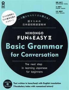 NIHONGO FUN & EASY(II) Basic Grammar for Conversation|. part ...( author ), left ...(