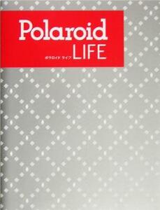 POLAROID LIFE| monogram ( author )