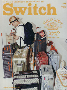 Ｓｗｉｔｃｈ(Ｎｏ．７) ＪＵＬ．２０１４　Ｖｏｌ．３２　パッカーズ・デライト旅支度の愉しみかた／旅行・レジャー・スポーツ