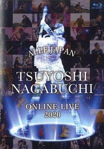 ＴＳＵＹＯＳＨＩ　ＮＡＧＡＢＵＣＨＩ　ＯＮＬＩＮＥ　ＬＩＶＥ　２０２０　ＡＬＬＥ　ＪＡＰＡＮ（Ｂｌｕ－ｒａｙ　Ｄｉｓｃ）／長渕剛